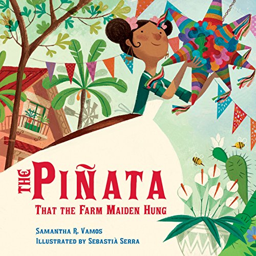 The Piñata That the Farm Maiden Hung (English Edition)