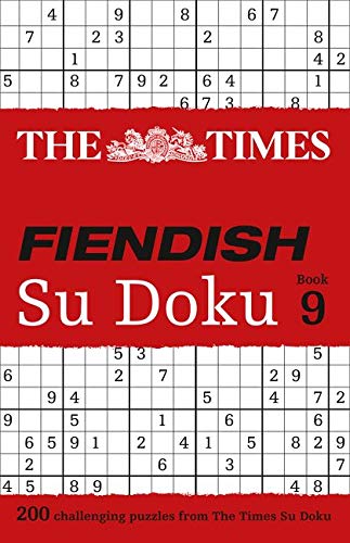 The Times Fiendish Su Doku Book 9: 200 challenging puzzles from The Times (The Times Su Doku)