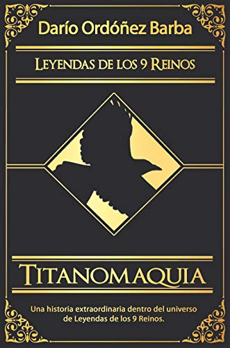 Titanomaquia: La guerra de los titanes (Leyendas de los 9 Reinos)