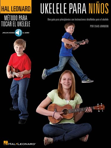 Ukelele Para NiñOS: Una Guia Para Principiantes Con Instrucciones Detalladas Para El Ukelele