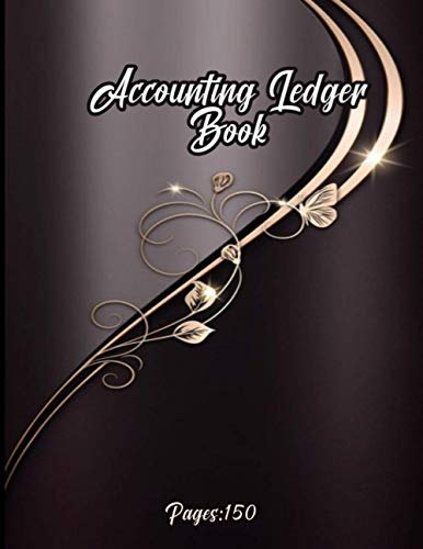 accounting ledger book pages :150: Size = 8.5 x 11 inches ,Accounting Ledger Book for Bookkeeping ,Income Expense Account Notebook ,Budget Worksheets ... date, description, account, Payment, Deposit
