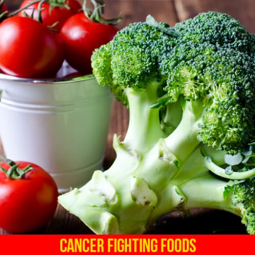 Cancer Fighting Foods