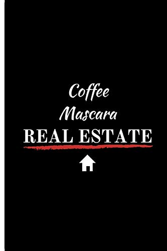 Coffee Mascara Real Estate: Lady Boss Realtor Broker Professional Lined Simple Journal Composition Notebook (6" x 9") 120 Pages