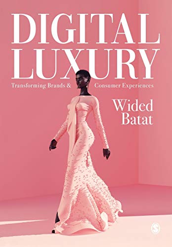 Digital Luxury: Transforming Brands and Consumer Experiences