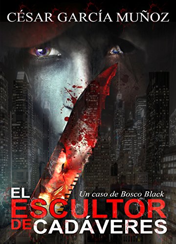 El escultor de cadáveres (Thiller de misterio y suspense)