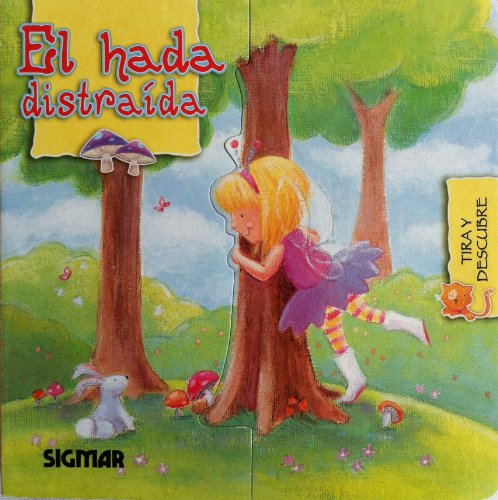 El hada distraida / The Silly Fairy (Abre y Cierra / Open and Close)