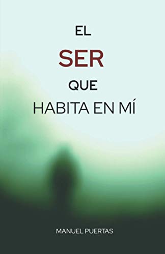 EL SER QUE HABITA EN MÍ: (THRILLER PSICOLÓGICO Y SOBRENATURAL)