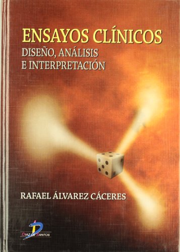 Ensayos clínicos: Diseño, análisis e interpretación