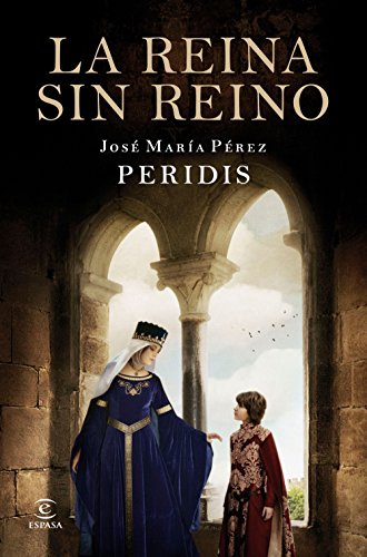 La reina sin reino (ESPASA NARRATIVA)