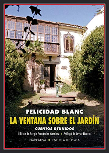 La ventana sobre el jardín: Cuentos reunidos: 94 (Narrativa)