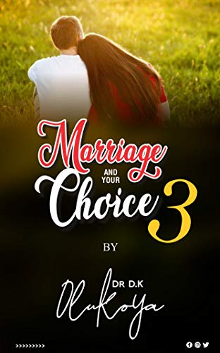 Marriage and Your Choice Part 3 (English Edition)