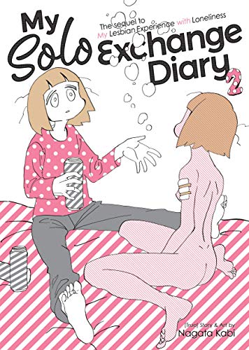 My Solo Exchange Diary Vol. 2: 3 (My Lesbian Experience with Loneliness)