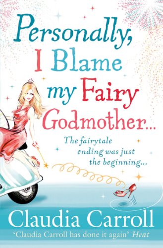 Personally, I Blame my Fairy Godmother (English Edition)