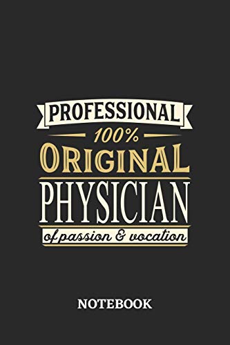 Professional Original Physician Notebook of Passion and Vocation: 6x9 inches - 110 blank numbered pages • Perfect Office Job Utility • Gift, Present Idea