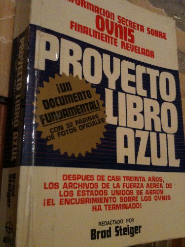 PROYECTO LIBRO AZUL-LA INFORMACION SECRETA SOBRE OVNIS FINALMENTE REVELADA-CON 32 PÁGINAS DE FOTOS OFICIALES-