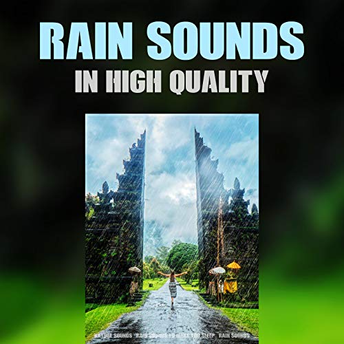 Rain Sounds in High Quality