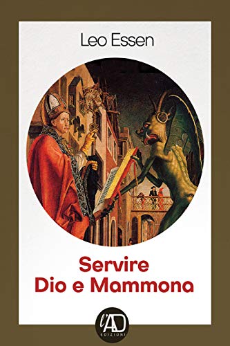 Servire Dio e Mammona (Italian Edition)