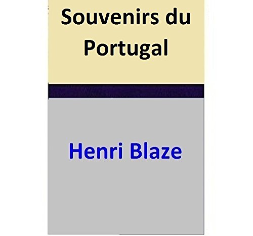 Souvenirs du Portugal (French Edition)