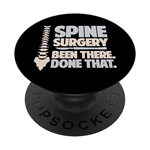 Spine Surgery Been There Done That Funny Get Well Soon PopSockets PopGrip: Agarre intercambiable para Teléfonos y Tabletas