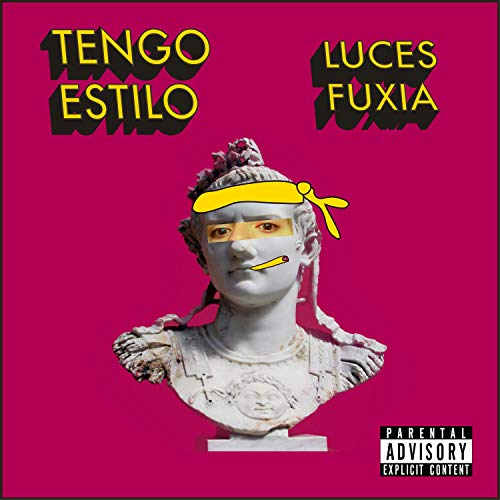 Tengo Estilo [Explicit]