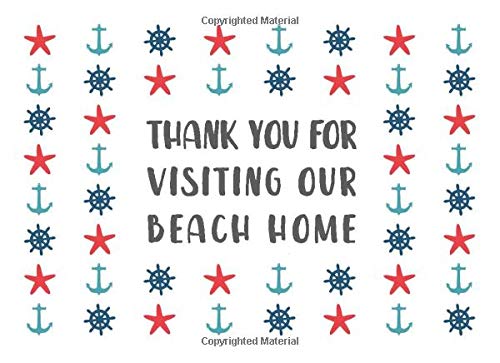 Thank You For Visiting Our Beach House: A Journal For Who Loves To Host Visitors And Capture Their Feelings