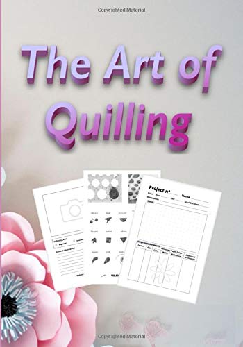 The Art of Quilling: Volume 2 | Project Tracking | For lovers of paper creations | Quilling or paperolles | Notebook with index cards for your tracking | 7 x 10 inches