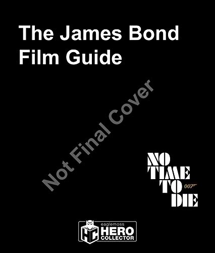 The James Bond Film Guide: The Official Guide to All 25 007 Films