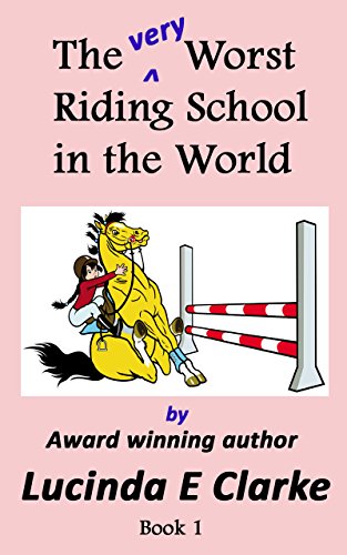 The very Worst Riding School in the World (English Edition)
