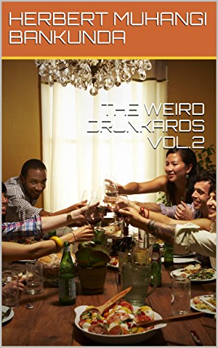 THE WEIRD DRUNKARDS VOL.2 (English Edition)