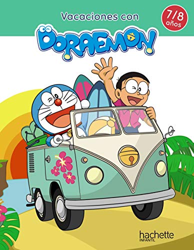 Vacaciones con Doraemon 7-8 años (Hachette INFANTIL - DORAEMON - Vacaciones)