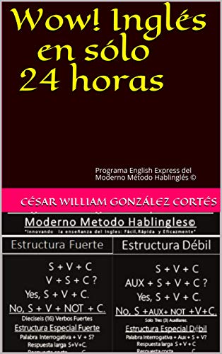 Wow! Inglés en sólo 24 horas: Programa English Express del Moderno Método Hablinglés ©