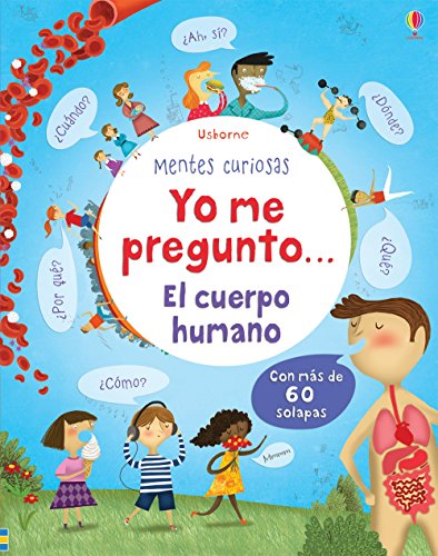 Yo Me Pregunto... El Cuerpo Humano