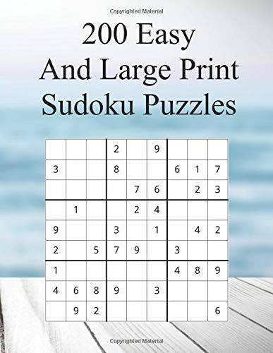 200 Easy and Large Print Sudoku Puzzles: Suitable for Beginners as well as Kids / Great Gift for Grandparents (Easy Sudoku Books)