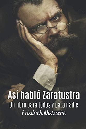 Así habló Zaratustra: Un libro para todos y para nadie