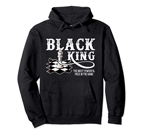 Black King Most Powerful Piece Chess Lovers Sudadera con Capucha