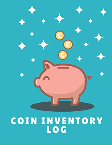 Coin Inventory Log: Coin Collectors inventory log for coins and supplies | Diary for Coins Notebook and Supplies Collection | Keep Track of Your Purchases | Inventory Ledger