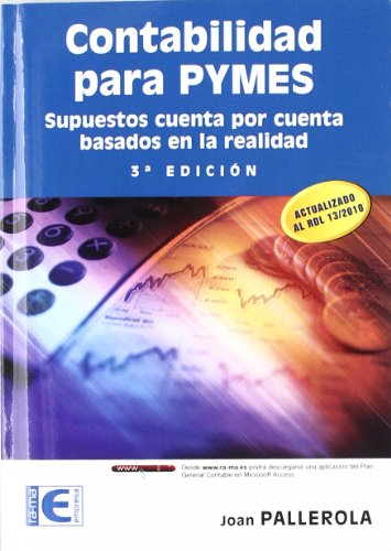 Contabilidad para PYMES. Supuestos cuenta por cuenta basados en la realidad. 3ª edición