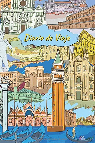 Diario de Viaje: Cuaderno de vacaciones con líneas compactas para que el viaje a Italia lo diseñe usted mismo I Collage