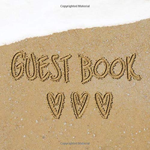 Guest Book: Beach Sign in Book - Surf Heart Sand Memory Book for Beach House, Wedding, Baby Shower, Birthday Party, Vacation Rental or Event with ... Comments in and Lines for Name and Address