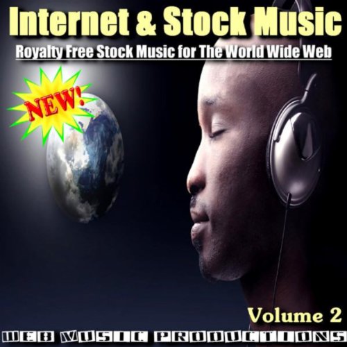 Internet & Stock Music, Royalty Free Music For The World Wide Web - Volume 2