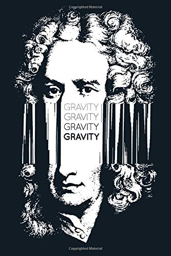 Isaac Newton Gravity #1: Cool Physics Science Journal Notebook to write in 6x9 - 150 lined pages - Black and White