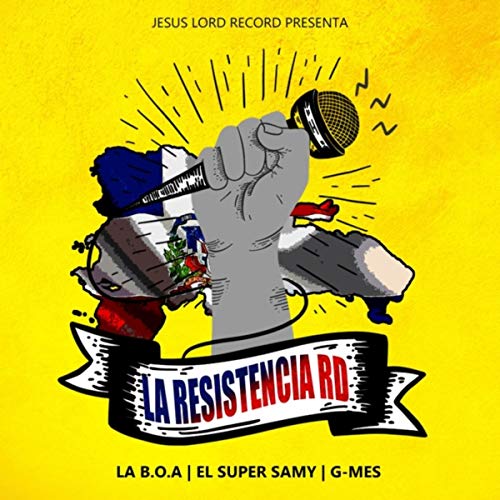 La Resistencia Rd #dembow (feat. El Super Samy & G-Mes)