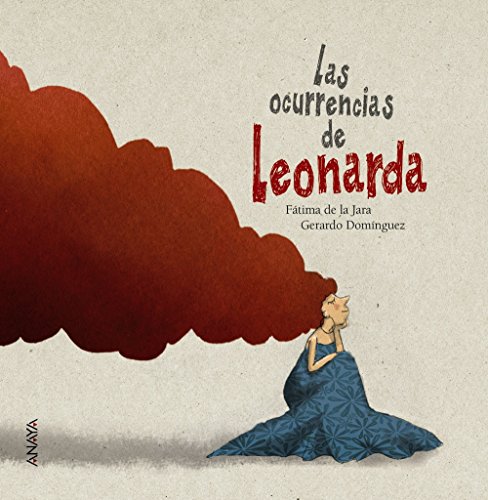 Las ocurrencias de Leonarda (Literatura Infantil (6-11 Años) - Entre Nubes)