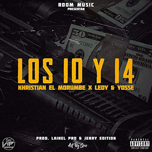 LOS 10 Y 14 (feat. Ledy & Yosse) [Explicit]