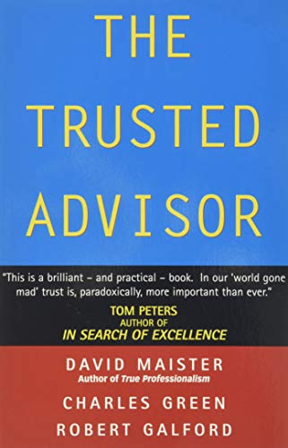 Maister, D: Trusted Advisor