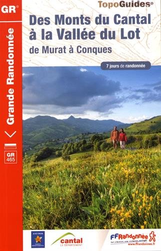 Monts du Cantal a la vallee du Lot GR 2017 (TopoGuides GR)