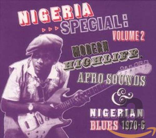 Nigeria Special Volume 2: Modern Highlife, Afro-Sounds and Nigerian Blues 1970-1976