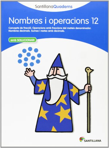 NOMBRES I OPERACIONS 12 AMB SOLUCIONARI SANTILLANA QUADERNS - 9788468013930