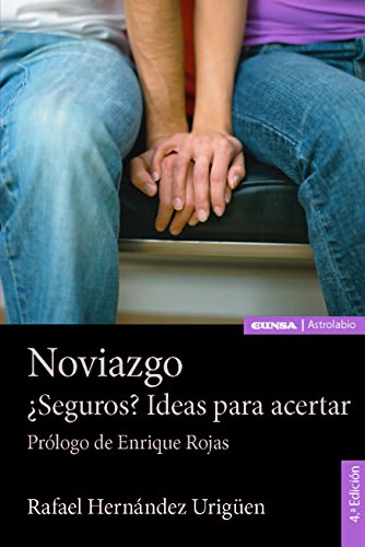 NOVIAZGO. ¿SEGUROS? IDEAS PARA ACERTAR (Astrolabio Educación)