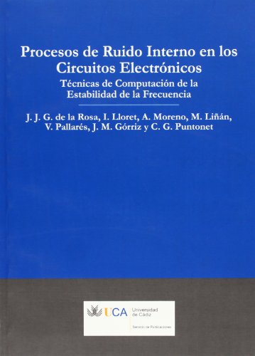 Procesos de ruido interno en los circuitos electrónicos.: Técnicas de computación de la estabilidad de la frecuencia (Manuales a 6 euros)